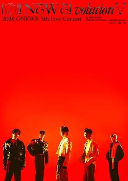 ONEWE 5th Live Concert: O! NEW E!volution Ⅴ