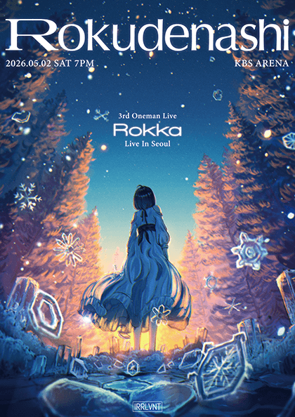 Rokudenashi 3rd Oneman Live in Seoul: Rokka
