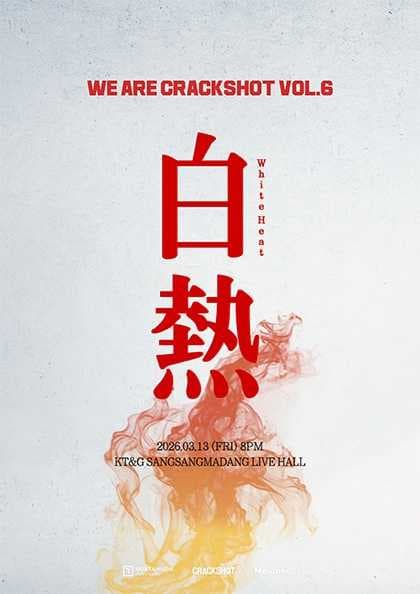 WE ARE CRACKSHOT VOL.6, 크랙샷 단독 콘서트: 백열