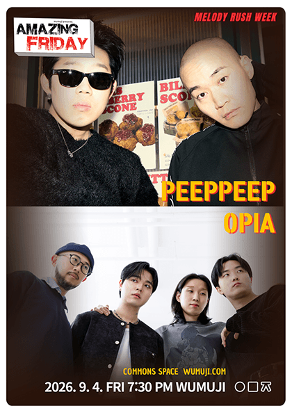 경이로운 금요일: Melody Rush Week, PEEPPEEP X OPIA