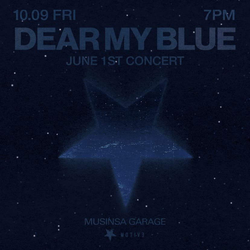 JUNE 1ST CONCERT: DEAR MY BLUE