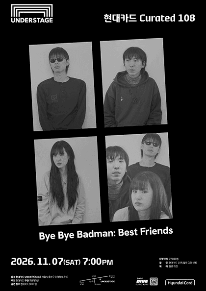 현대카드 Curated 108, Bye Bye Badman