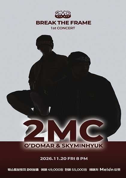 2MC 1st Concert: BREAK THE FRAME