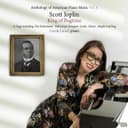 Anthology of American Piano Music, Vol. 6: Scott Joplin – King of Ragtime