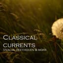 "Classical Currents - Vivaldi, Beethoven & more"
