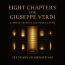EIGHT CHAPTERS FOR GIUSEPPE VERDI